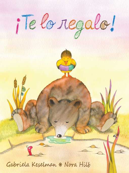 Title details for ¡Te lo regalo! (It's a Gift!) by Gabriela Keselman - Available